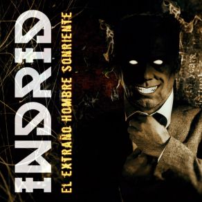 Download track El Extraño Hombre Sonriente Indrid