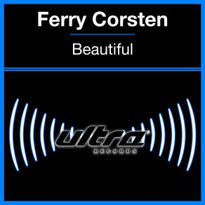 Download track Beautiful Aly And Fila Remix Ferry Corsten