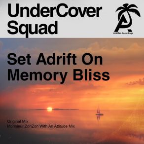 Download track Set Adrift On Memory Bliss (Original Mix) UnderCover SquadPat The Cat