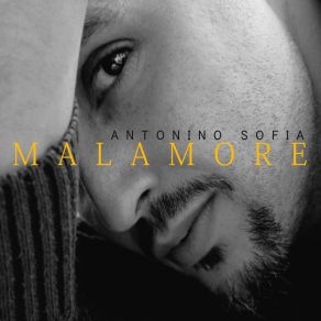 Download track Malamore Antonino Sofia