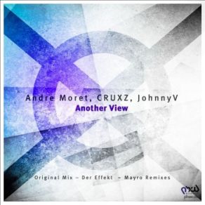 Download track Another View JohnnyV, CRUXZ, Andre Moret