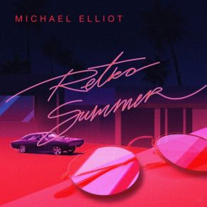 Download track Retro Summer (Orginal Mix) Michael Elliot