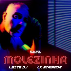 Download track Molezinha (Instrumental) ZepeΟΡΓΑΝΙΚΟ, Lk Rimador, DJ L3ite