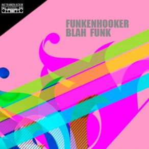 Download track Blah Funk (Reprise Beats DJ Tool) Funkenhooker