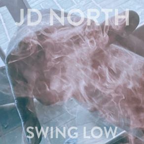 Download track Swing Low JD NORTH