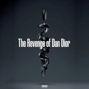 Download track What I'm On Lately Dan Dior