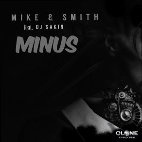 Download track Minus (Club Mix) Mike & Smith