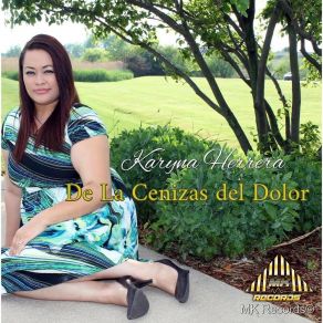 Download track De Las Cenizas Del Dolor Karyna Herrera