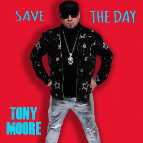 Download track Save The Day Tony Moore