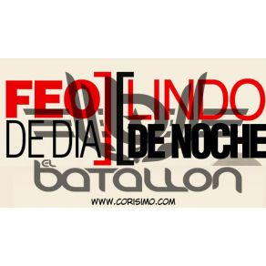 Download track Feo De Dia & Lindo De Noche El Batallon