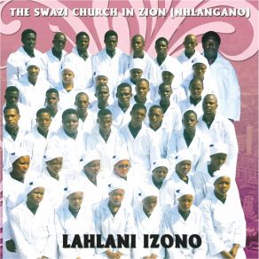 Download track Igama Lenkosi The Swazi Church In Zion