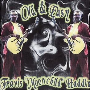 Download track Old & Easy Travis Haddix