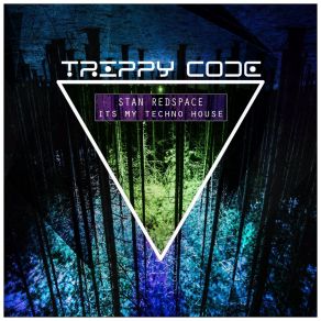 Download track Its My Techno House Stan Redspace