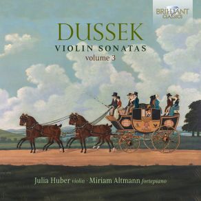 Download track Dussek: Violin Sonata, Op. 69 No. 1 In B Major, CrawD 240: II. Les Soupirs, Adagio Cantabile Julia Huber, Miriam Altmann