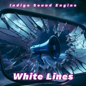 Download track White Lines Indigo Sound Engine