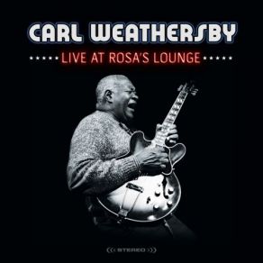 Download track We All Wanna Boogie (Live) Carl Weathersby