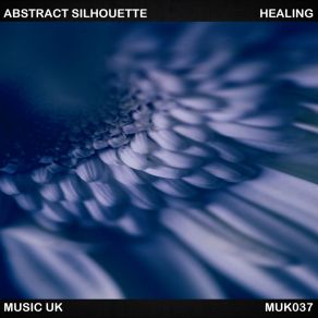 Download track Healing (Original Mix) Abstract Silhouette