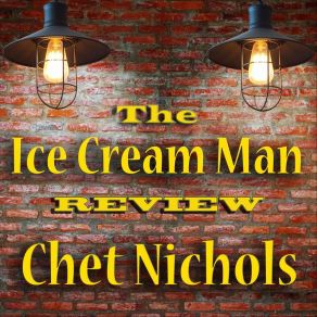 Download track I'm The Ice Cream Man Chet Nichols