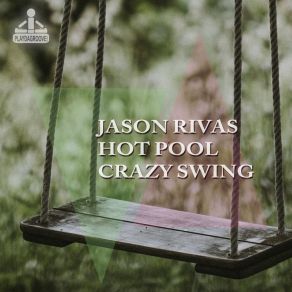 Download track Crazy Swing (Dub Mix) Jason Rivas