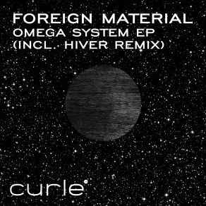 Download track Beyond Omega System (Hiver Remix 2) Foreign Material