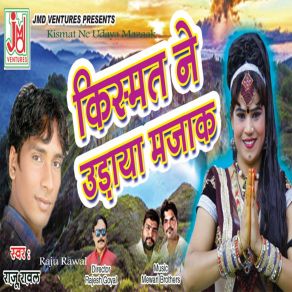 Download track Kismat Ne Udaya Mazaak Raju Rawal