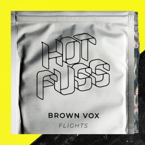 Download track Flights (Radio Mix) Brown Vox