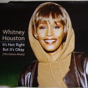 Download track It'S Not Right But It'S Okay (Club 69 Remix)  Whitney Houston