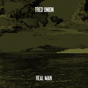 Download track Real Man (Nu Ground Foundation Instrumental) Tred Union