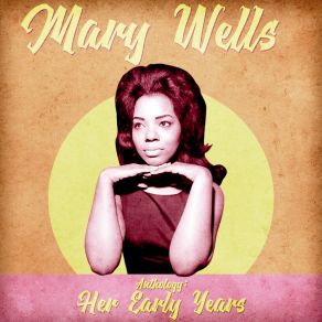 Download track I'll Still Be Around (Remastered) Mary Wells