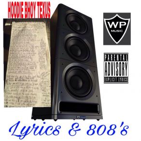 Download track Lyrics And 808s Hoodie Bhoy Texus