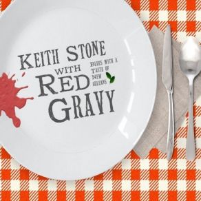 Download track Crazy In Love With You Keith Stone, Red Gravy