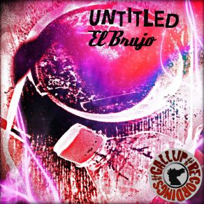 Download track Untitled, Pt. 2 El Brujo