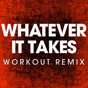 Download track Whatever It Takes (Extended Workout Remix) Power Music Workout