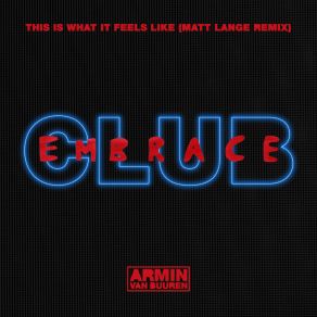 Download track This Is What It Feels Like (Matt Lange Remix) Armin Van Buuren, Trevor Guthrie - This Is What It Feels Like, Trevor Guthrie