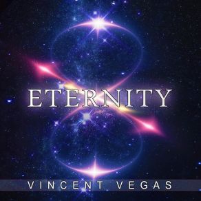 Download track Eternity (Radio Cut) Vincent Vegas