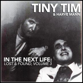 Download track Harve Mann - Eternal Troubadour (Los Angeles, CA) [2013] Tiny TimLos Angeles