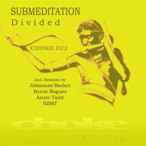 Download track Divided (Johannes Becker Remix) SubmeditationJohannes Becker