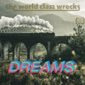 Download track Train Dreams The World Class Wrecks