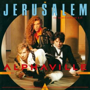 Download track Jerusalem (The Palace Version) (2021 Remaster) Alphaville