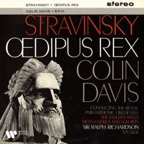 Download track Stravinsky Œdipus Rex, Act Ii' Oportebat Tacere, Nunquam Loqui' (Shepherd) Colin Davis, The Royal Philharmonic Orchestra, Sir Ralph RichardsonThe Shepherd