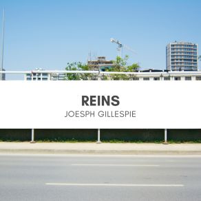 Download track Reins Joesph Gillespie