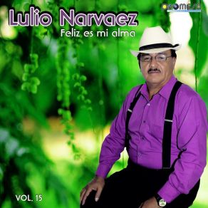 Download track Feliz Es Mi Alma Lulio Narvaez