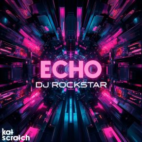 Download track Echo (Extended) DJ Rockstar