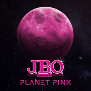 Download track Planet Pink J. B. O, James Blast Orchester