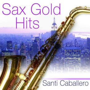 Download track Local Hero Santi Caballero, Mediterranean Sax