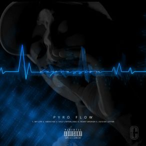 Download track Heart Broken Pyro Flow