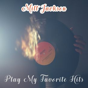 Download track Kiss And Run Milt Jackson