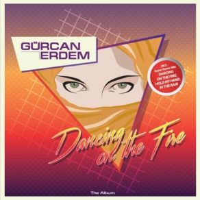 Download track Dancing On The Fire (Remix) Gurcan Erdem