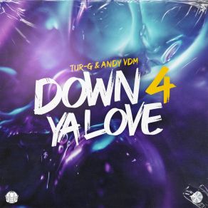 Download track Down 4 Ya Love Andy VDM