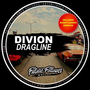 Download track Dragline (Bobby Lasers Breakstep Remix) DivionBobby Lasers